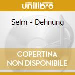 Selm - Dehnung cd