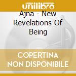 Ajna - New Revelations Of Being cd