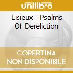 Lisieux - Psalms Of Dereliction cd