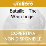 Bataille - The Warmonger cd