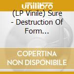 (LP Vinile) Sure - Destruction Of Form (Blue/Black Marble Vinyl) vinile