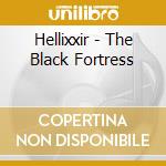 Hellixxir - The Black Fortress cd
