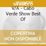 V/A - Cabo Verde Show Best Of cd