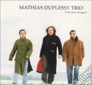 Mathias Duplessy Trio - L'Hermite Voyageur cd musicale di Mathias Duplessy Trio
