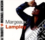 Margeaux Lampley - A Tribute To Michael Jackson
