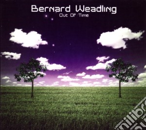 Bernard Weadling - Out Of Time cd musicale di Bernard Weadling