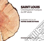 Saint Louis: Chroniques Et Musiques Du XIII Siecle cd