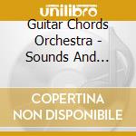 Guitar Chords Orchestra - Sounds And Silence cd