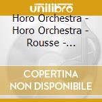 Horo Orchestra - Horo Orchestra - Rousse - Bulgarian Fo