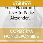 Emile Naoumoff - Live In Paris: Alexander Scriabin, Pyotr Ilyich Tchaikovsky, Sergej Rachmaninov cd