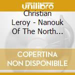 Christian Leroy - Nanouk Of The North - Dracula cd musicale di Christian Leroy