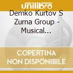 Demko Kurtov S Zurna Group - Musical Instruments In Bulgaria - Demk cd musicale di Demko Kurtov S Zurna Group