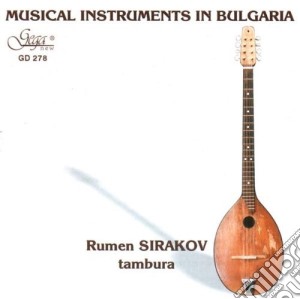 Rumen Sirakov - Musical Instruments In Bulgaria - Rume cd musicale di Rumen Sirakov