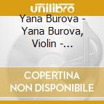 Yana Burova - Yana Burova, Violin - Vesselina Tchaka cd