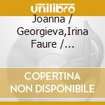 Joanna / Georgieva,Irina Faure / Kamenarska - Initio cd musicale