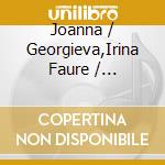Joanna / Georgieva,Irina Faure / Kamenarska - Initio cd