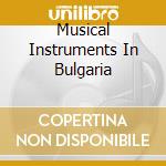 Musical Instruments In Bulgaria cd