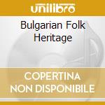Bulgarian Folk Heritage cd musicale di Gega
