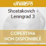 Shostakovich - Leningrad 3 cd musicale di Shostakovich