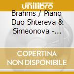 Brahms / Piano Duo Shtereva & Simeonova - Hungarian Dances cd