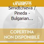 Simidtchieva / Pineda - Bulgarian Sketches cd
