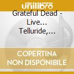 Grateful Dead - Live... Telluride, Colorado 1987 (2 Cd) cd