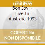 Bon Jovi - Live In Australia 1993 cd