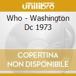 Who - Washington Dc 1973 cd