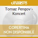 Tomaz Pengov - Koncert cd