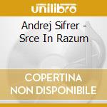 Andrej Sifrer - Srce In Razum cd