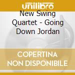 New Swing Quartet - Going Down Jordan cd