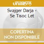 Svajger Darja - Se Tisoc Let cd