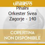 Pihalni Orkester Svea Zagorje - 140 cd