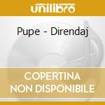 Pupe - Direndaj cd