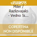 Miler / Razlizvajalci - Vedno Si Sanjala/Mi Navijamo (2 Cd) cd