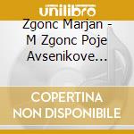 Zgonc Marjan - M Zgonc Poje Avsenikove Pesmi cd