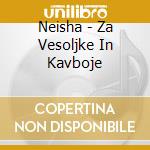 Neisha - Za Vesoljke In Kavboje cd