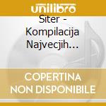 Siter - Kompilacija Najvecjih Hitov cd