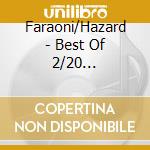 Faraoni/Hazard - Best Of 2/20 Najlep??Ih (2 Cd) cd