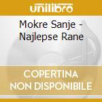 Mokre Sanje - Najlepse Rane cd
