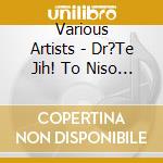Various Artists - Dr?Te Jih! To Niso Niet cd