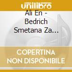 Ali En - Bedrich Smetana Za Frende cd