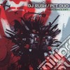 DJ Rush / Pet Duo - Ekspozicija 10: Deep, Hard And Dirty (2 Cd) cd