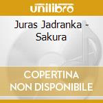 Juras Jadranka - Sakura cd