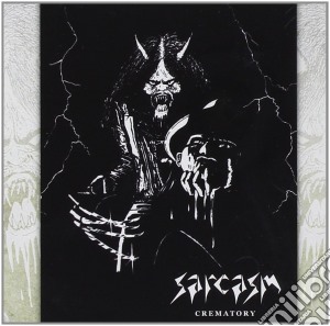 Sarcasm - Crematory cd musicale di Sarcasm