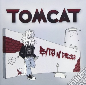 Tomcat - Bits N' Pieces cd musicale di Tomcat