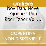 Nov Dan, Nove Zgodbe - Pop Rock Izbor Vol. 2 cd