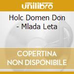 Holc Domen Don - Mlada Leta cd
