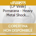 (LP Vinile) Pomarana - Heavy Metal Shock (Marmorirana Rumeno/Rdea Ploa vinile