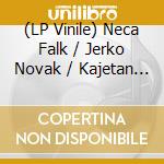 (LP Vinile) Neca Falk / Jerko Novak / Kajetan Kovic - Maek Muri In Muca Maca/Maji Sejem (180G) (2 Lp) vinile